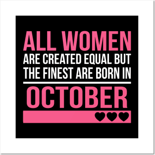 Finest Women Are Born In October Birthday Gift Posters and Art